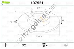 VALEO 197521 FREN DISKI (ARKA) / (X2) CHEVROLET AVEO (2013>), CRUZE (2009>), TRAX (2012>); OPEL ASTRA ASTRA J (2009  OPEL BİNEK FREN DİSKİ