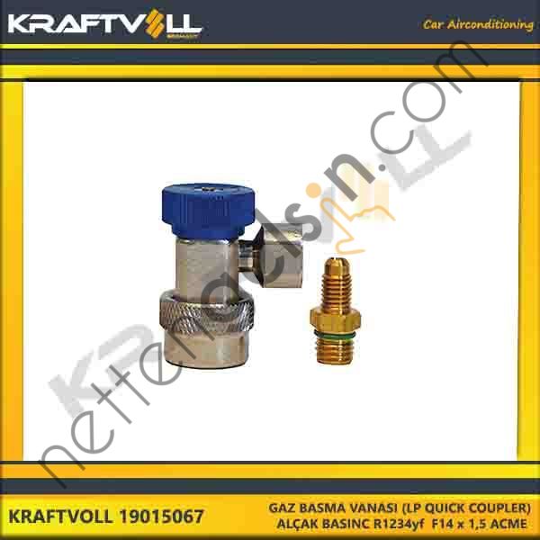 KRAFTVOLL 19015067 GAZ BASMA VANASI (LP QUICK COUPLER) ALÇAK BASINC R1234yf F14 x 1,5 ACME  GENEL BİNEK KLIMA SISTEM ÜRÜNLERI