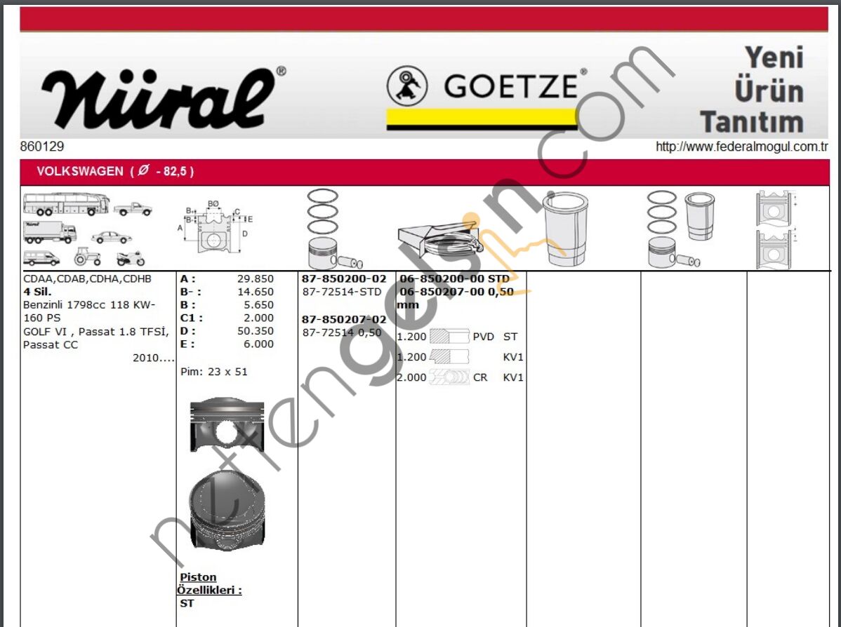 NURAL 8772514050000G PİSTON VW 1.8 TFSİ CDHA,CDAA,CDAB 83.00mm 23 pim 06H107065DF VW