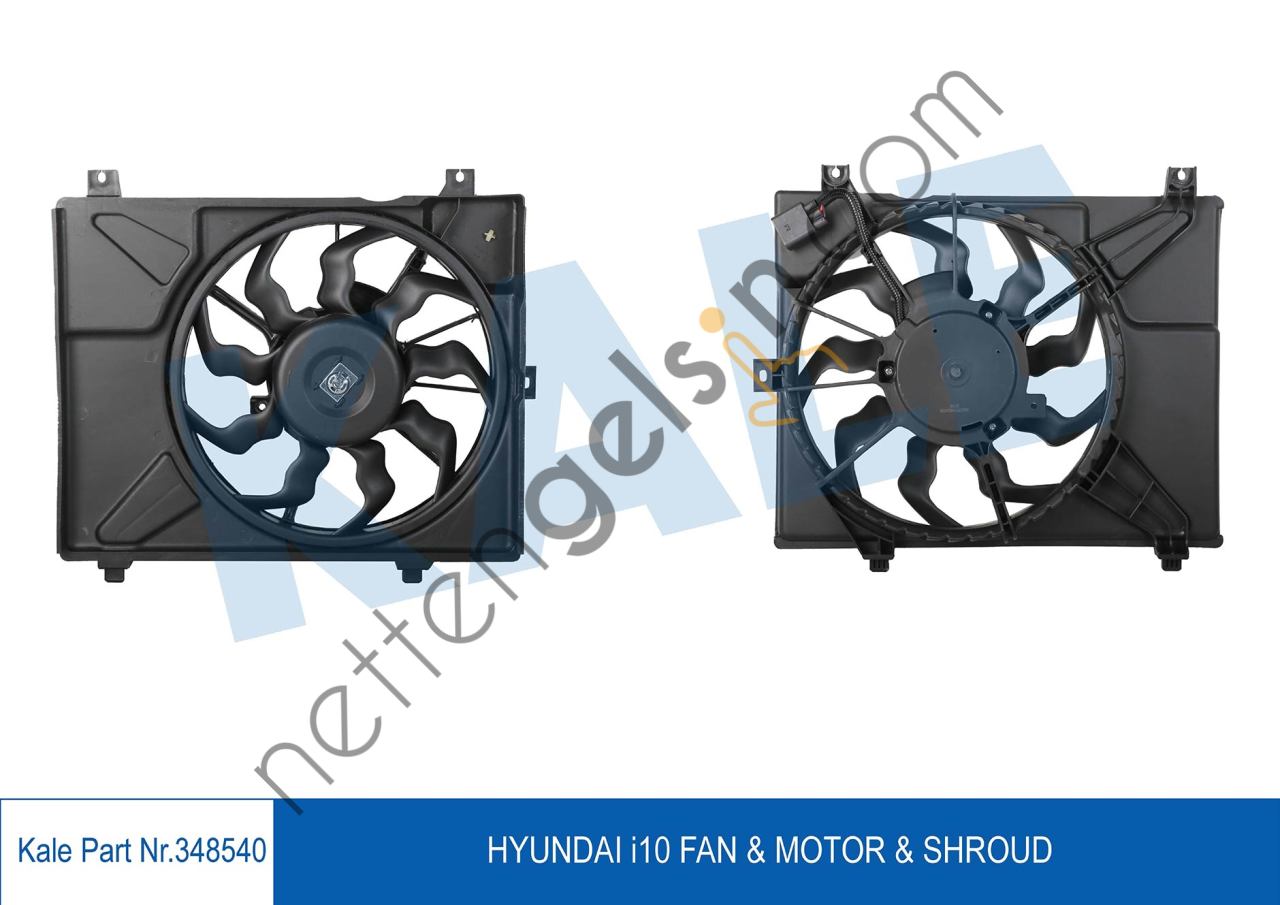 KALE 348540 RADYATOR FANI K0MPLE I10 1,1-1,2 2008-2013  HYUNDAI BİNEK FAN MOTORU