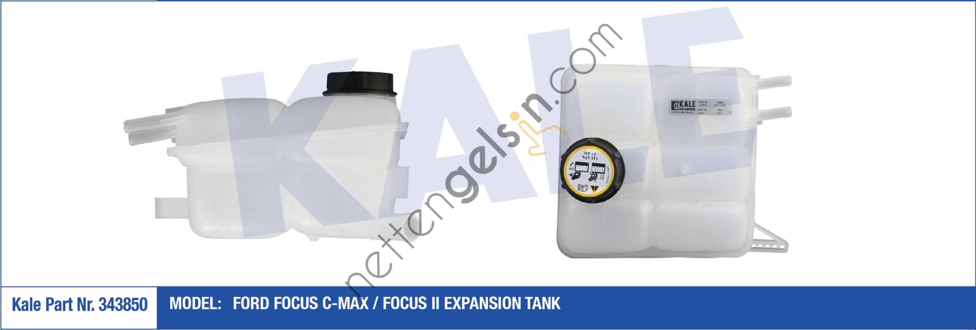 KALE 343850 RADYATOR YEDEK SU DEPOSU FOCUS II C MAX FOCUS II 1,6TDCI 03>08 KAPAKLI  FORD BİNEK YEDEK SU DEPOSU