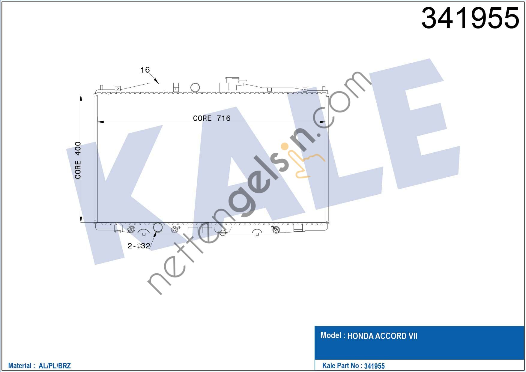 KALE 341955 MOTOR SU RADYATORU ACCORD 2,4 03>08 OTOMATIK (400X716X16)  HONDA BİNEK MOTOR SU RADYATORU