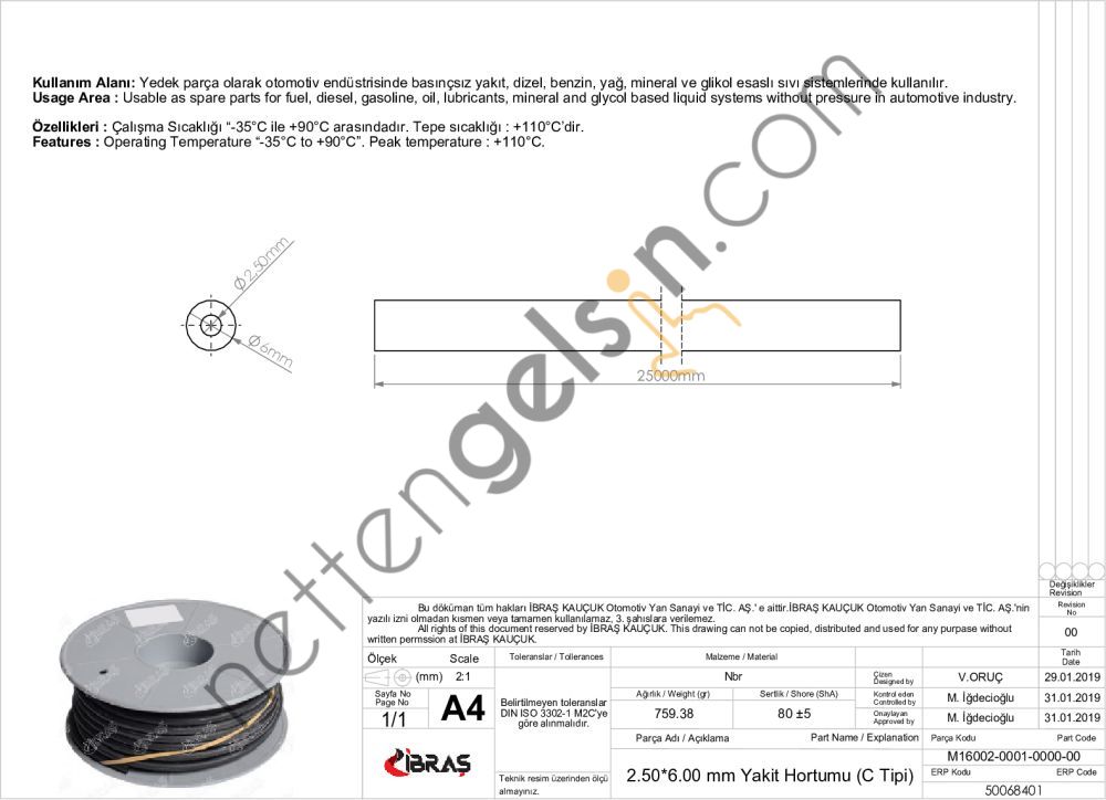 IBRAS 68401 2.5mm x 6.0mm UNIVERSAL YAKIT HORTUMU ( MAKARALI ) C TIPI  GENEL BİNEK RULO HORTUM