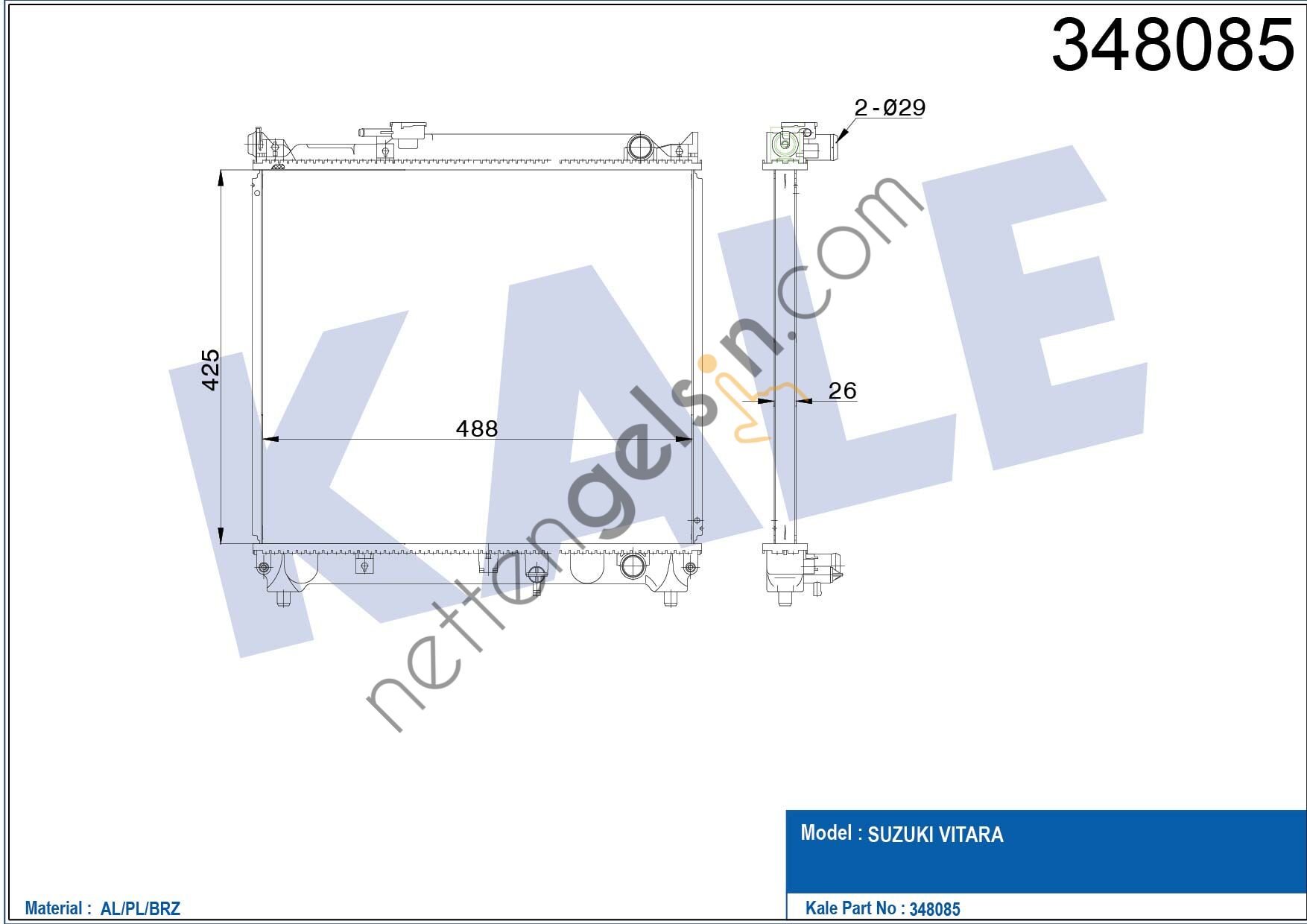 KALE 348085 MOTOR SU RADYATÖRÜ VITARA 1.6 90>98 MANUEL 5 KAPI 26MM  SUZUKI BİNEK MOTOR SU RADYATORU