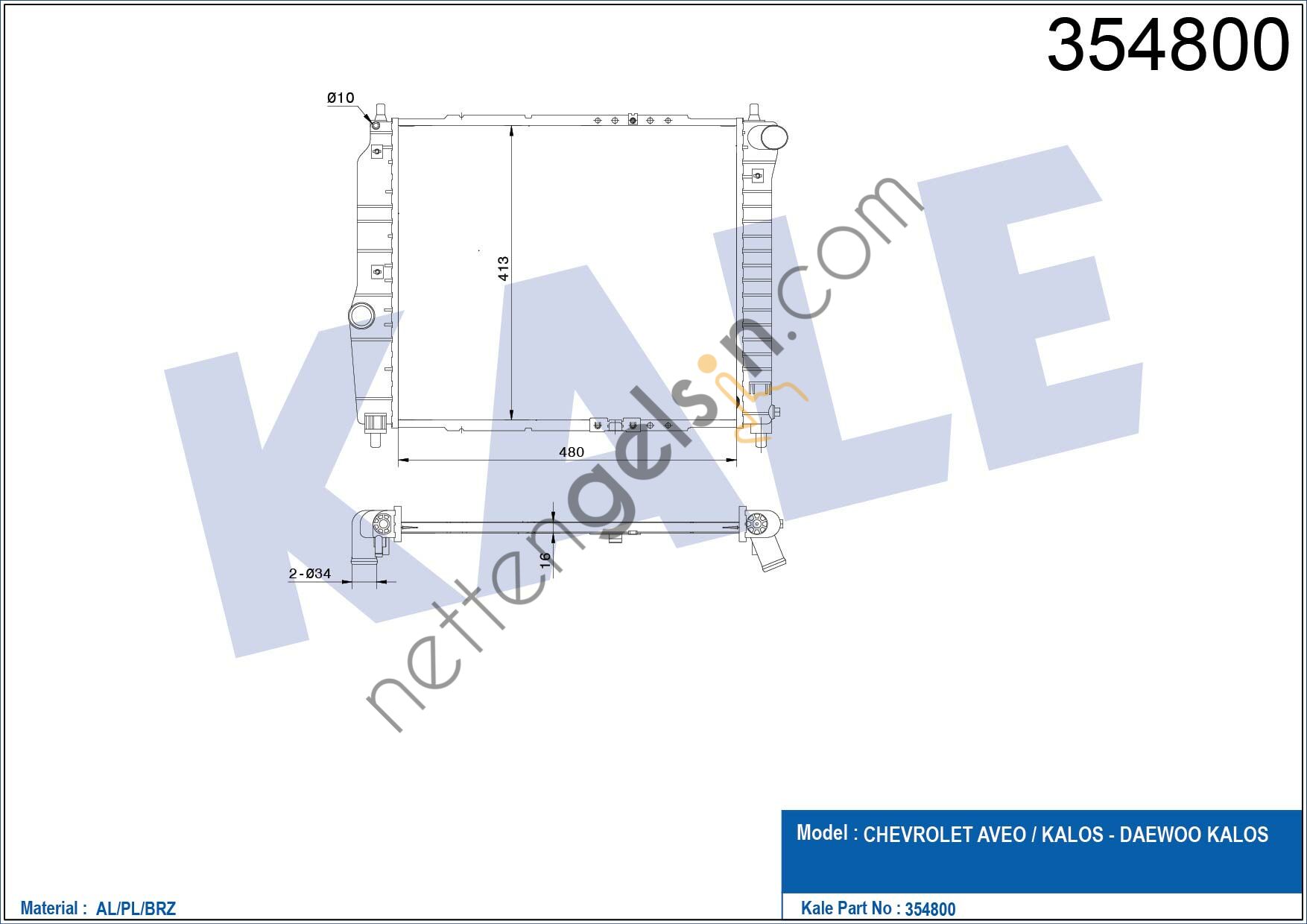 KALE 354800 MOTOR RADYATORU AVEO-KALOS ( 480x418x16 )  CHEVROLET BİNEK MOTOR SU RADYATORU