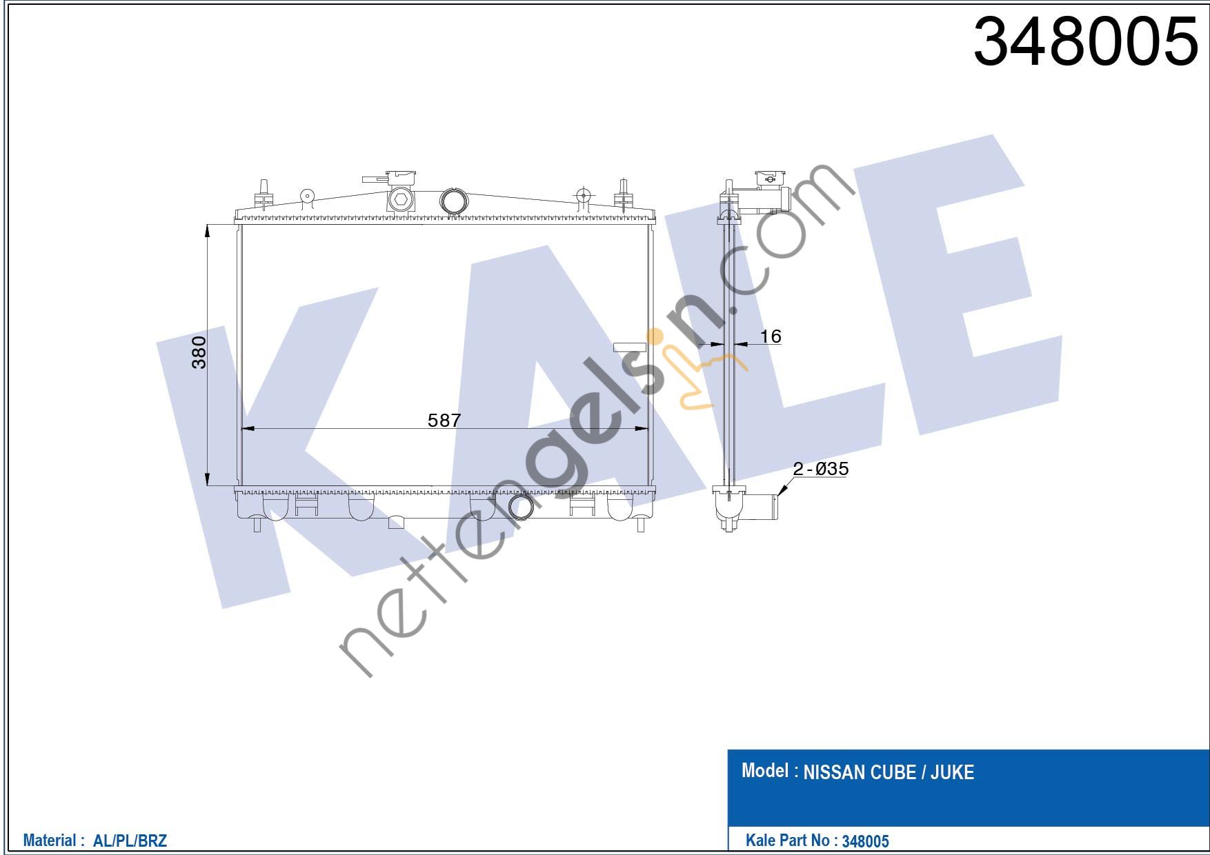 KALE 348005 MOTOR SU RADYATORU JUKE 1.6 BENZINLI 2010 >  NISSAN BİNEK MOTOR SU RADYATORU