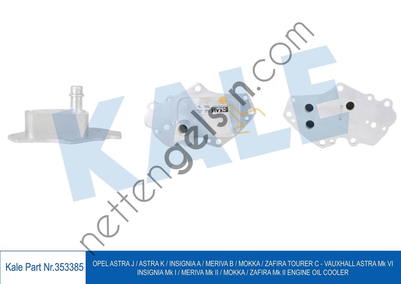 KALE 353385 YAG SOGUTUCU RADYATORU ASTRA J ASTRA K INSIGNIA A MOKKA B16DTH  OPEL BİNEK YAĞ FİLTRE KÜTÜĞÜ