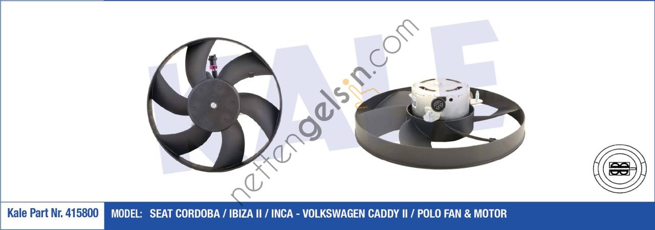 KALE 415800 FAN MOTORU SEAT CORDOBA - IBIZA II - INCA - VOLKSWAGEN CADDY II - POLO  VW-AUDI-SEAT-SKODA BİNEK FAN MOTORU